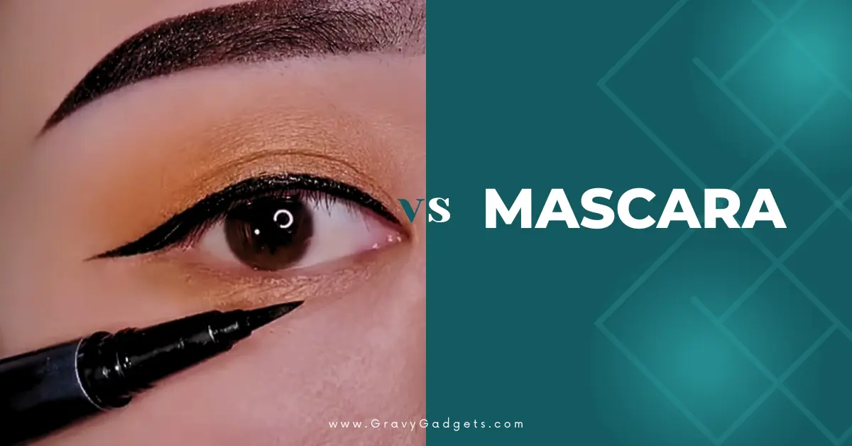 Eyeliner vs Mascara