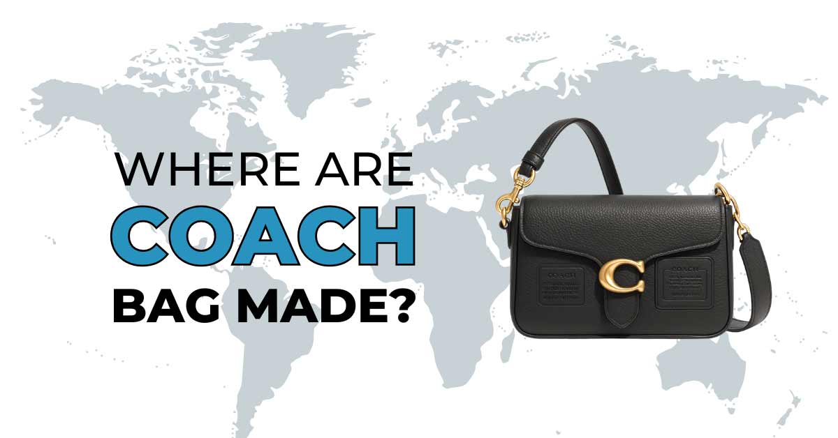 where are coach bag made
